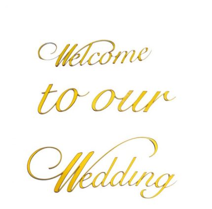 Welcome to Our Wedding Plexiglass Χρυσό | WTOW/931108 Kaliso